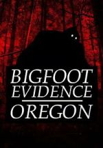 Watch Bigfoot Evidence: Oregon Letmewatchthis