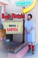 Watch Bob Rubin: Oddities and Rarities Letmewatchthis