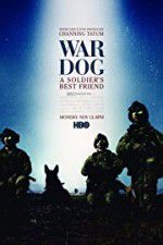 Watch War Dog: A Soldier\'s Best Friend Letmewatchthis