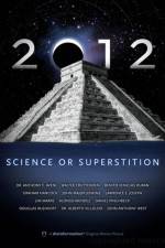 Watch 2012: Science or Superstition Letmewatchthis