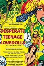 Watch Desperate Teenage Lovedolls Letmewatchthis