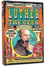 Watch Luther the Geek Letmewatchthis