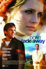 Watch Don't Fade Away Letmewatchthis