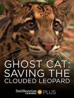 Watch Ghost Cat: Saving the Clouded Leopard Letmewatchthis