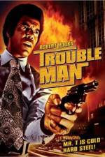 Watch Trouble Man Letmewatchthis