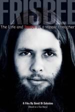 Watch Frisbee The Life and Death of a Hippie Preacher Letmewatchthis