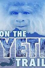 Watch On the Yeti Trail Letmewatchthis