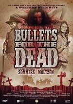 Watch Bullets for the Dead Letmewatchthis