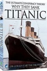 Watch Why They Sank the Titanic Letmewatchthis