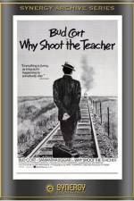 Watch Why Shoot the Teacher? Letmewatchthis