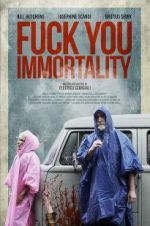 Watch Fuck You Immortality Letmewatchthis