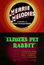 Watch Elmer\'s Pet Rabbit (Short 1941) Letmewatchthis