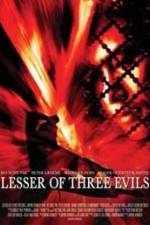 Watch Lesser of Three Evils Letmewatchthis