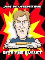 Watch Jim Florentine: Bite the Bullet Letmewatchthis