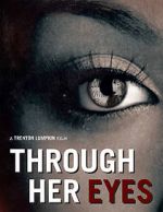 Watch Through Her Eyes (Short 2020) Letmewatchthis
