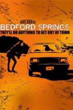 Watch Bedford Springs Letmewatchthis