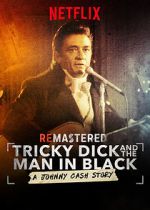 Watch ReMastered: Tricky Dick and the Man in Black Letmewatchthis