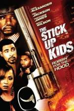 Watch The Stick Up Kids Letmewatchthis