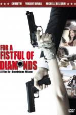 Watch For a Fistful of Diamonds Letmewatchthis