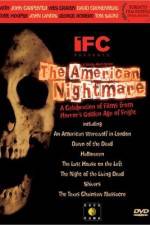 Watch The American Nightmare Letmewatchthis
