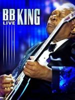 Watch B.B. King: Live Letmewatchthis