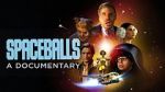 Watch Spaceballs: The Documentary Letmewatchthis