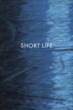 Watch Short Life Letmewatchthis