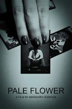 Watch Pale Flower Letmewatchthis