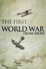 Watch The First World War from Above Letmewatchthis