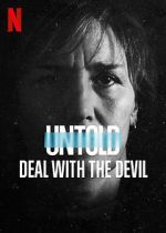 Watch Untold: Deal with the Devil Letmewatchthis