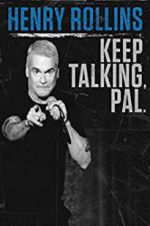 Watch Henry Rollins: Keep Talking, Pal Letmewatchthis