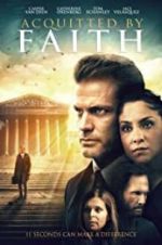 Watch Acquitted by Faith Letmewatchthis