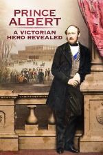 Watch Prince Albert: A Victorian Hero Revealed Letmewatchthis