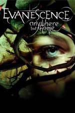 Watch Evanescence Anywhere But Home Letmewatchthis