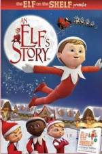 Watch An Elf's Story The Elf on the Shelf Letmewatchthis