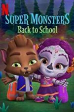 Watch Super Monsters Back to School Letmewatchthis
