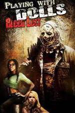 Watch Playing with Dolls: Bloodlust Letmewatchthis