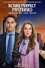Watch Picture Perfect Mysteries: Newlywed and Dead Letmewatchthis