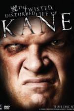 Watch WWE The Twisted Disturbed Life of Kane Letmewatchthis