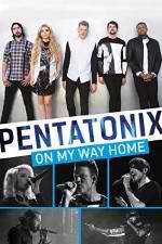 Watch Pentatonix: On My Way Home Letmewatchthis