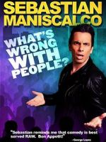 Watch Sebastian Maniscalco: What\'s Wrong with People? Letmewatchthis