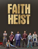 Watch Faith Heist (TV Movie) Letmewatchthis