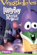 Watch Larry-Boy and the Rumor Weed Letmewatchthis