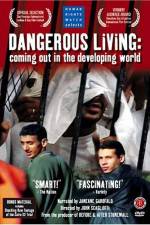 Watch Dangerous Living Coming Out in the Developing World Letmewatchthis