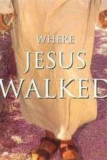Watch Where Jesus Walked Letmewatchthis