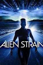 Watch Alien Strain Letmewatchthis
