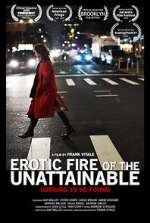 Watch Erotic Fire of the Unattainable Letmewatchthis