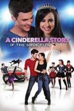 Watch A Cinderella Story: If the Shoe Fits Letmewatchthis