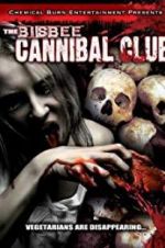 Watch The Bisbee Cannibal Club Letmewatchthis