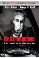 Watch Dr. Strangelove or: How I Learned to Stop Worrying and Love the Bomb Letmewatchthis